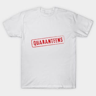 Quaranteens. Motivational Quote. Coronavirus T-Shirt